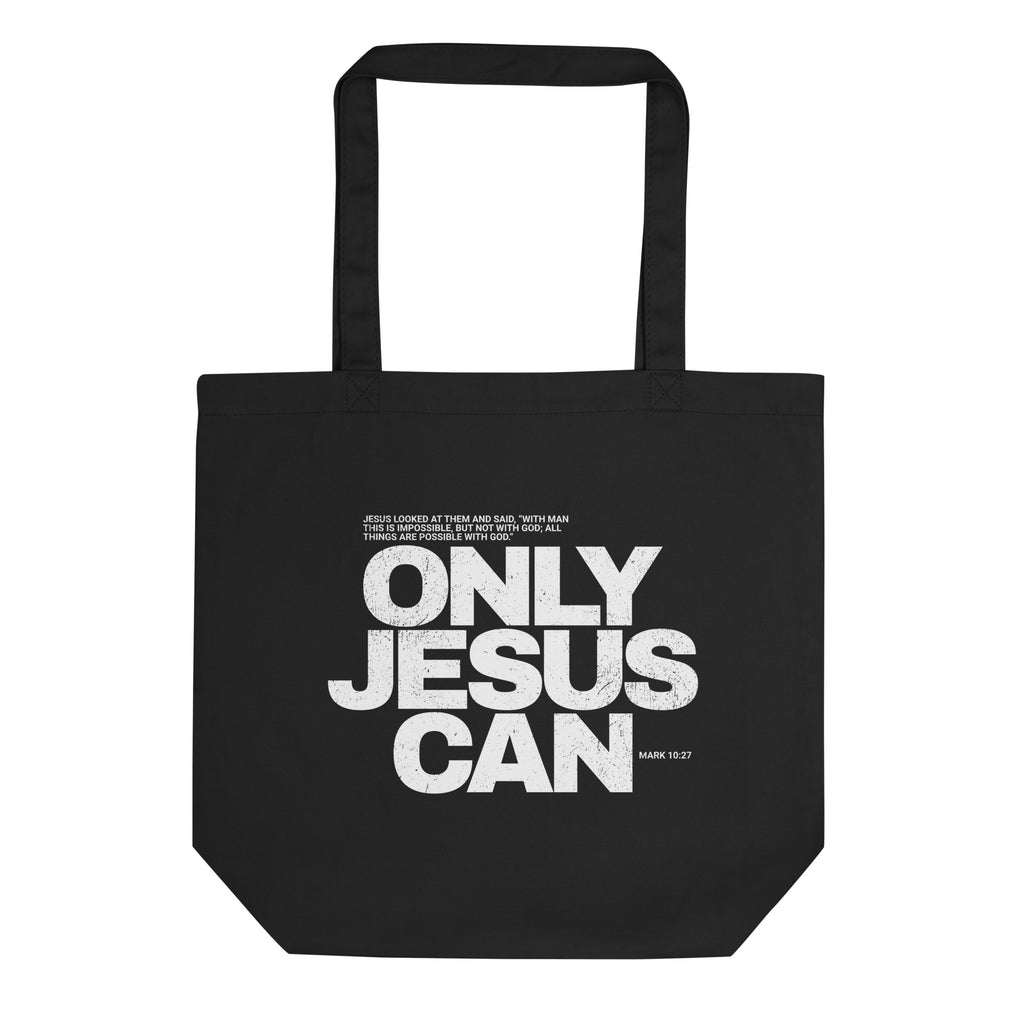 Eco Cotton Tote Bag: Only Jesus Can