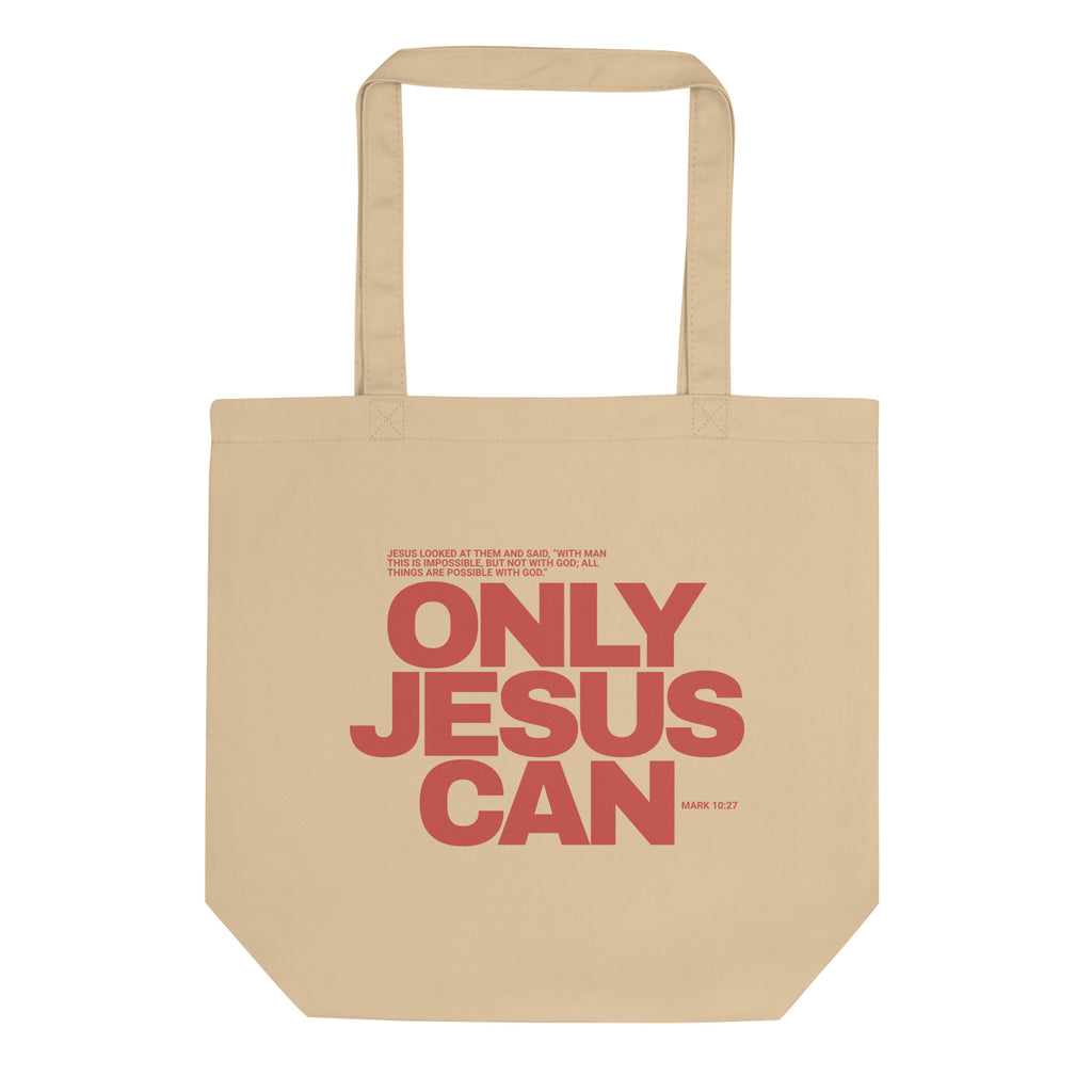 Eco Cotton Tote Bag: Only Jesus Can