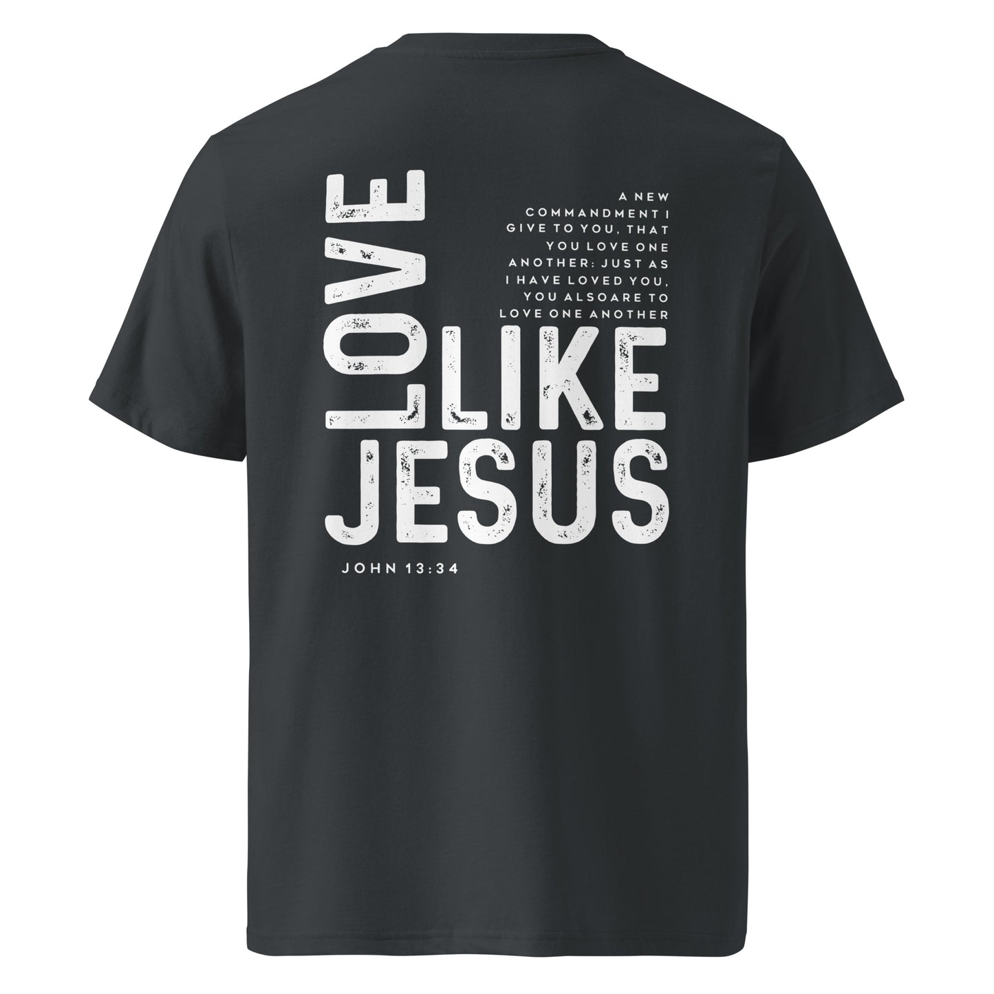 Christian Adult Unisex organic ribbed neck t-shirt, love like Jesus