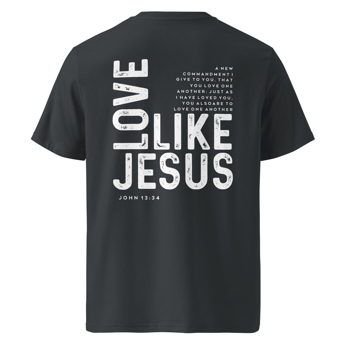 Christian Adult Unisex organic ribbed neck t-shirt, love like Jesus